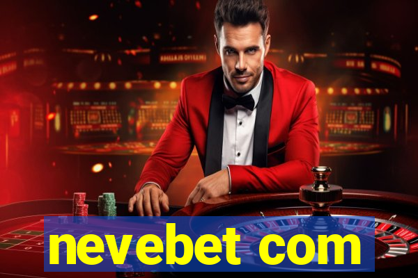 nevebet com